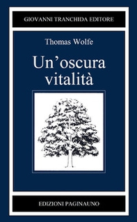 Un'oscura vitalità - Librerie.coop Un'oscura vitalità - Librerie.coop