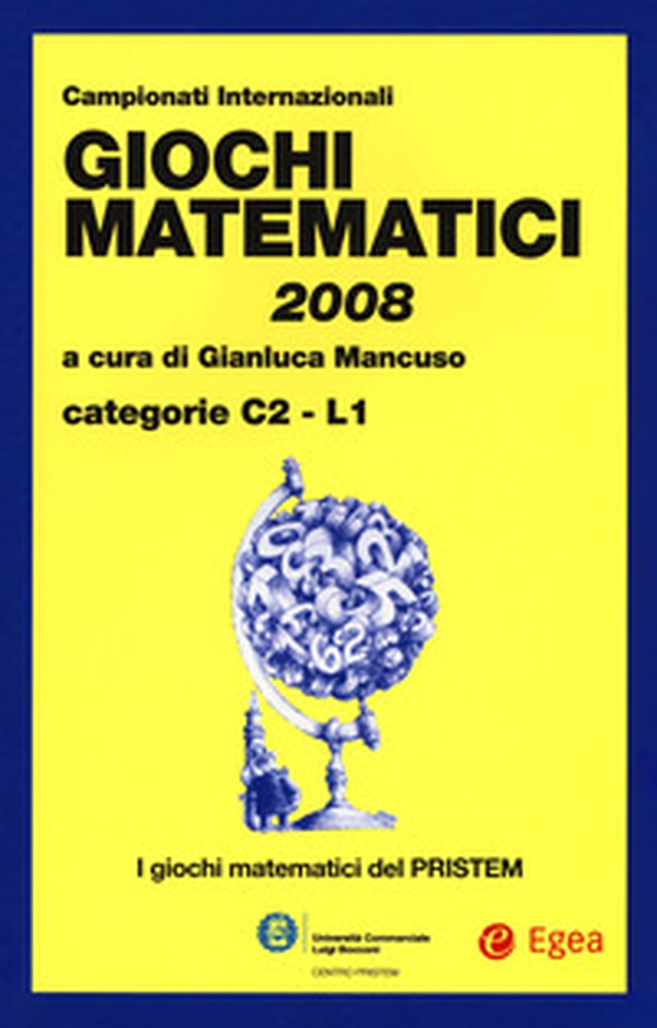 Giochi matematici 2008. Categorie C2 - L1 - Librerie.coop Giochi matematici 2008. Categorie C2 - L1 - Librerie.coop