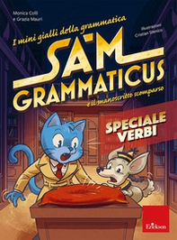 I mini gialli della grammatica. Sam Grammaticus e il manoscritto scomparso. Speciale verbi - Librerie.coop