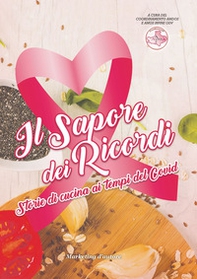 Il sapore dei ricordi. Storie di cucina ai tempi del covid - Librerie.coop