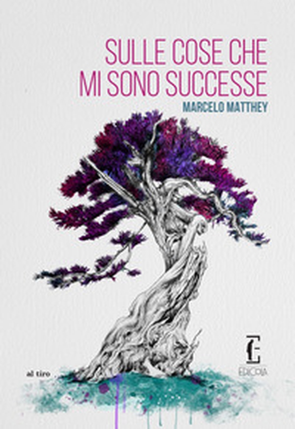 Sulle cose che mi sono successe - Librerie.coop Sulle cose che mi sono successe - Librerie.coop