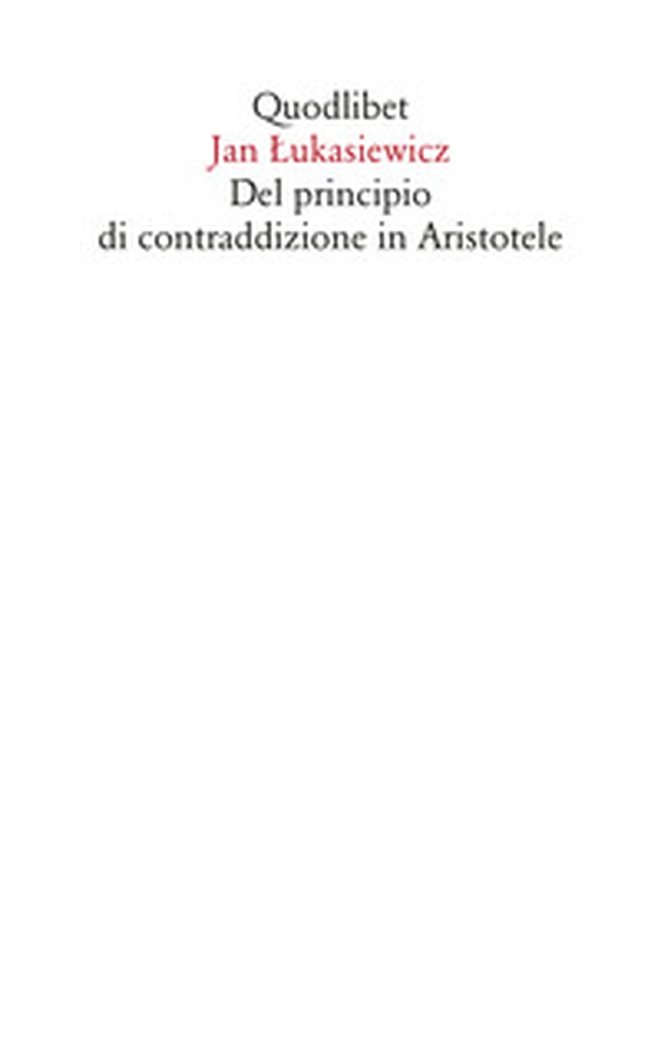 Del principio di contraddizione in Aristotele - Librerie.coop Del principio di contraddizione in Aristotele - Librerie.coop