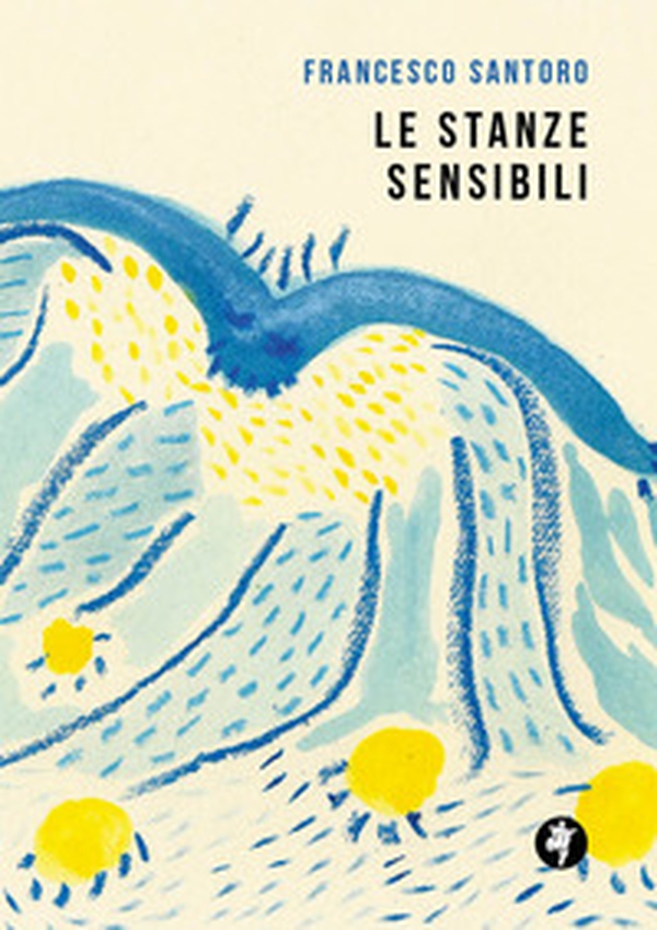 Le stanze sensibili - Librerie.coop Le stanze sensibili - Librerie.coop