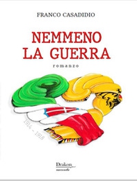 Nemmeno la guerra - Librerie.coop