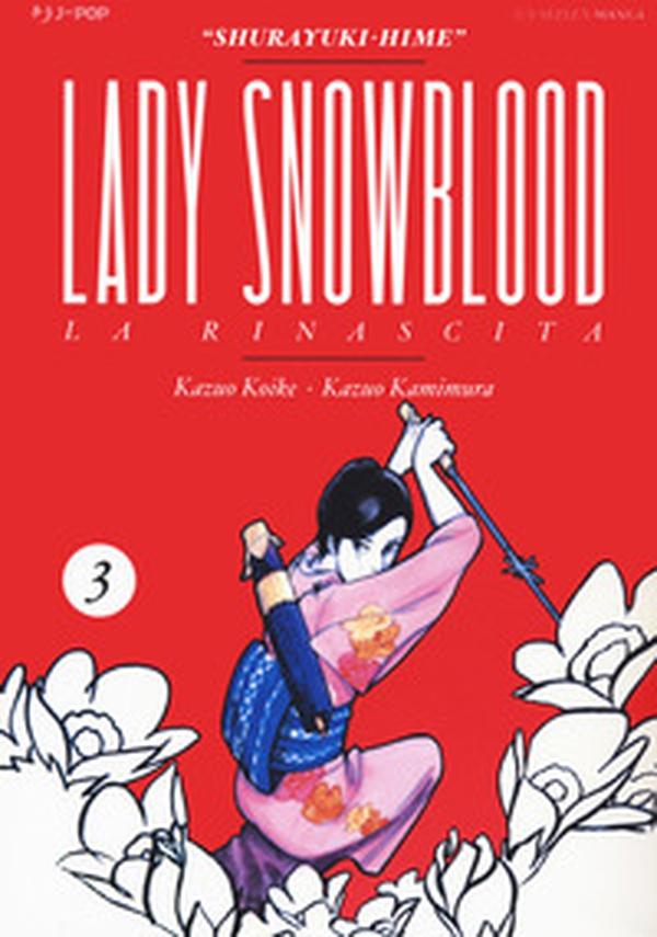 Lady Snowblood - Vol. 3 - Librerie.coop Lady Snowblood - Vol. 3 - Librerie.coop