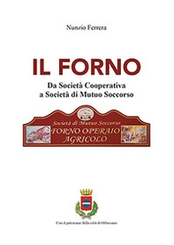 Il forno. Da società cooperativa a società di mutuo soccorso - Librerie.coop Il forno. Da società cooperativa a società di mutuo soccorso - Librerie.coop