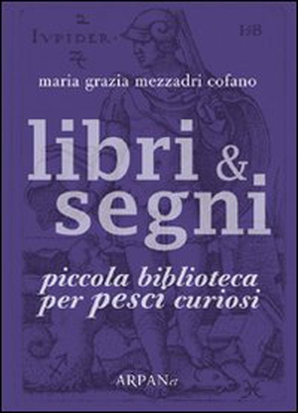 Libri & segni. Piccola biblioteca per pesci curiosi - Librerie.coop Libri & segni. Piccola biblioteca per pesci curiosi - Librerie.coop