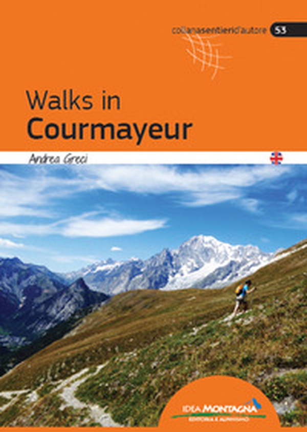 Walks in Courmayeur - Librerie.coop Walks in Courmayeur - Librerie.coop