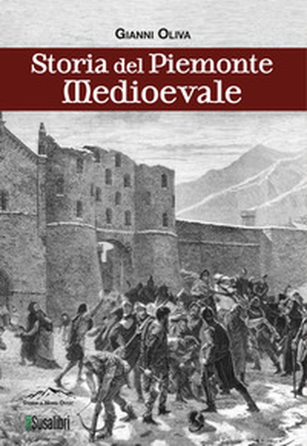 Storia del Piemonte Medioevale - Librerie.coop Storia del Piemonte Medioevale - Librerie.coop