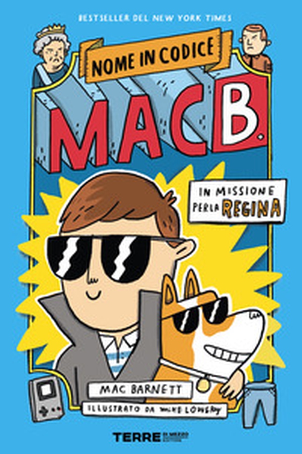 In missione per la regina. Nome in codice Mac B. - Librerie.coop In missione per la regina. Nome in codice Mac B. - Librerie.coop