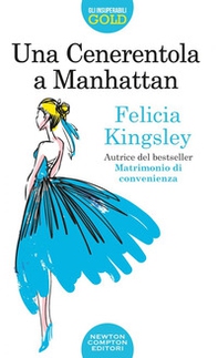 Una Cenerentola a Manhattan - Librerie.coop