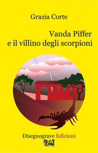 Vanda Piffer e il villino degli scorpioni - Librerie.coop