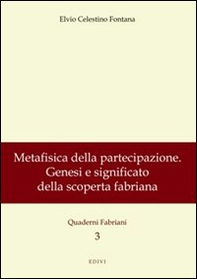 Metafisica della partecipazione. Genesi e significato della scoperta fabriana - Librerie.coop Metafisica della partecipazione. Genesi e significato della scoperta fabriana - Librerie.coop