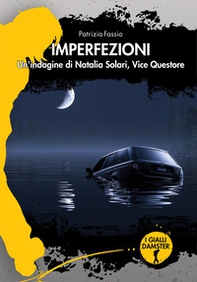 Imperfezioni. Un'indagine di Natalia Solari vice questore - Librerie.coop