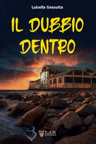 Il dubbio dentro - Librerie.coop Il dubbio dentro - Librerie.coop