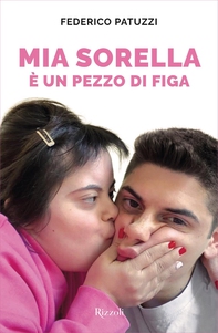 Mia sorella è un pezzo di figa - Librerie.coop Mia sorella è un pezzo di figa - Librerie.coop