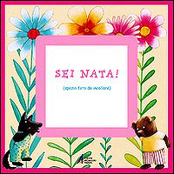 Sei nata! - Librerie.coop Sei nata! - Librerie.coop