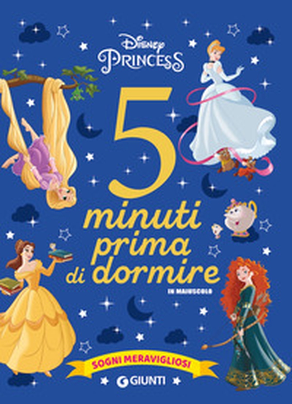 Sogni meravigliosi. Disney princess. 5 minuti prima di dormire. In maiuscolo - Librerie.coop Sogni meravigliosi. Disney princess. 5 minuti prima di dormire. In maiuscolo - Librerie.coop