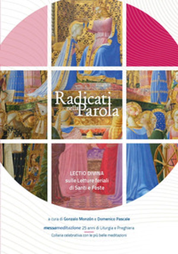 Radicati nella parola. Lectio divina sulle letture feriali di Santi e Feste - Librerie.coop