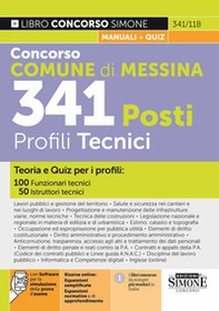 Concorso Comune di Messina. 341 posti profili tecnici. Teoria e quiz - Librerie.coop