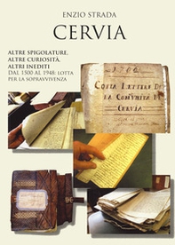 Cervia. Altre spigolature, altre curiosità, altri inediti - Librerie.coop