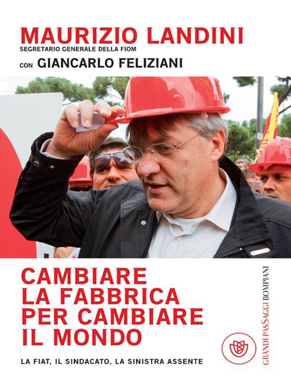 Cambiare la fabbrica per cambiare il mondo - Librerie.coop Cambiare la fabbrica per cambiare il mondo - Librerie.coop