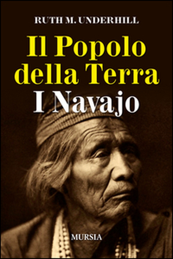 Il popolo della terra. I navajo - Librerie.coop Il popolo della terra. I navajo - Librerie.coop