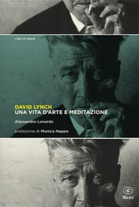 David Lynch. Una vita d'arte e meditazione - Librerie.coop