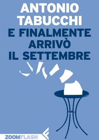 E finalmente arrivò il settembre - Librerie.coop E finalmente arrivò il settembre - Librerie.coop