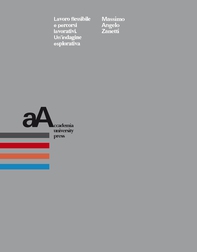 Lavoro flessibile e percorsi lavorativi - Librerie.coop Lavoro flessibile e percorsi lavorativi - Librerie.coop