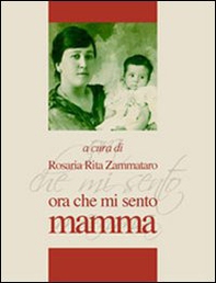 Ora che mi sento mamma - Librerie.coop