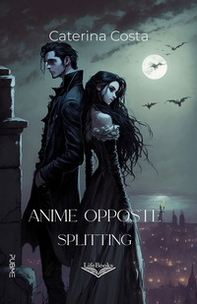Splitting. Anime opposte - Vol. 2 - Librerie.coop Splitting. Anime opposte - Vol. 2 - Librerie.coop