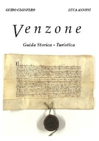 Venzone. Guida storica-turistica - Librerie.coop
