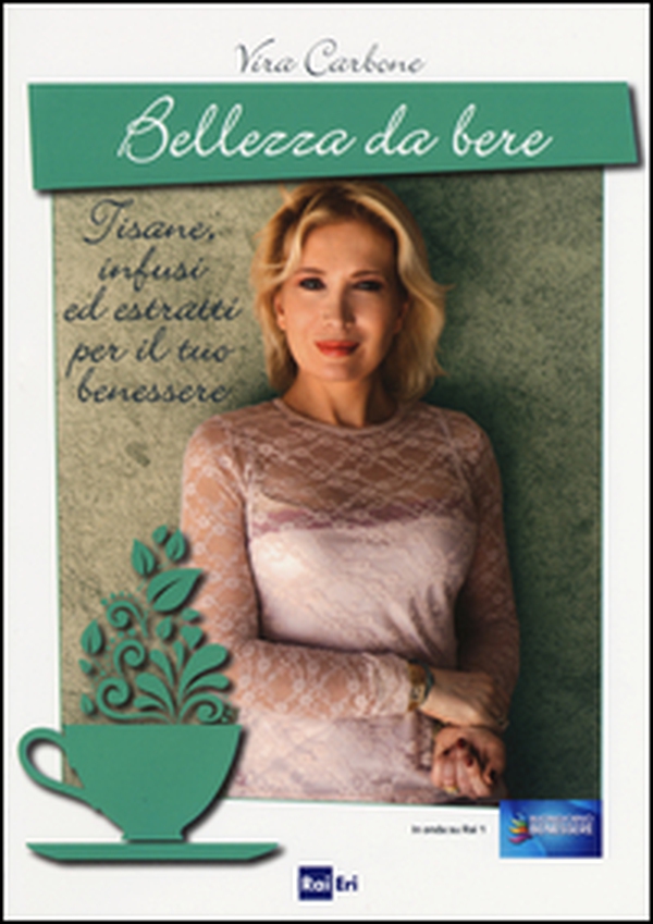 Bellezza da bere. Tisane, infusi ed estratti per il tuo benessere - Librerie.coop Bellezza da bere. Tisane, infusi ed estratti per il tuo benessere - Librerie.coop