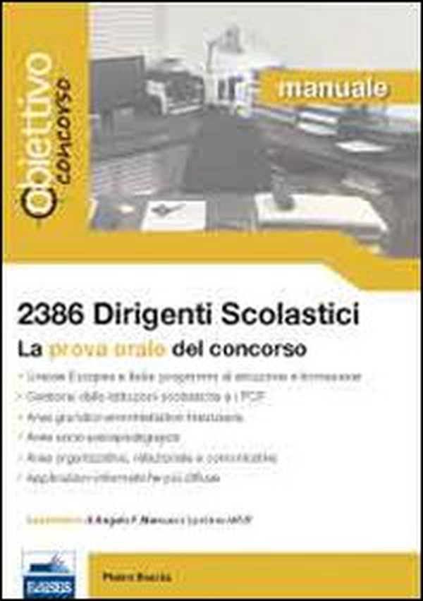2386 dirigenti scolastici. Manuale per la prova orale del concorso - Librerie.coop 2386 dirigenti scolastici. Manuale per la prova orale del concorso - Librerie.coop