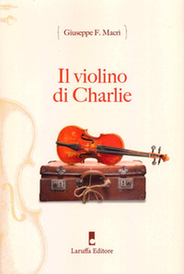 Il violino di Charlie - Librerie.coop Il violino di Charlie - Librerie.coop