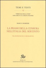 La prassi della censura nell'Italia del Seicento. Tra repressione e mediazione - Librerie.coop
