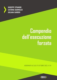 Compendio dell'esecuzione forzata. Aggiornato al D.Lgs. 10 ottobre 2022, n. 149 - Librerie.coop