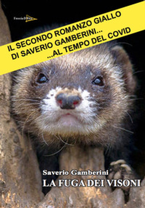 La fuga dei visoni - Librerie.coop La fuga dei visoni - Librerie.coop