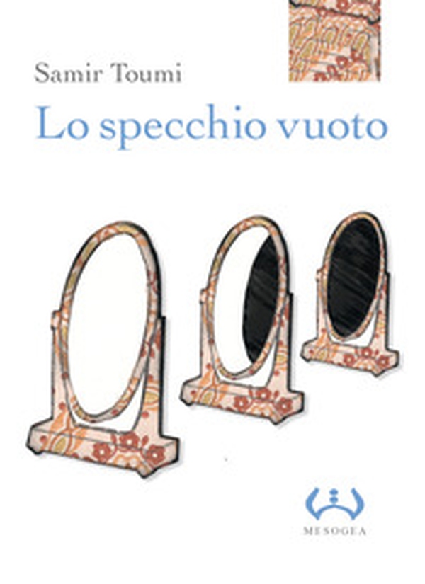 Lo specchio vuoto - Librerie.coop Lo specchio vuoto - Librerie.coop
