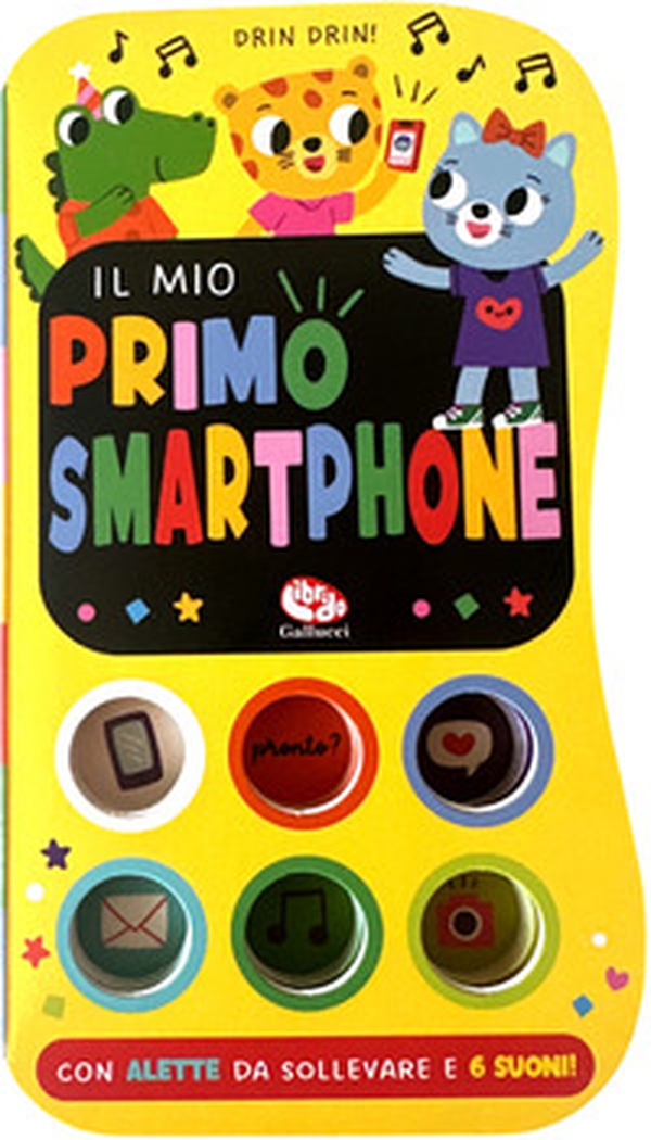 Il mio primo smartphone - Librerie.coop Il mio primo smartphone - Librerie.coop