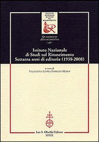 Istituto Nazionale di studi sul Rinascimento. Settanta anni di editoria (1938-2008) - Librerie.coop Istituto Nazionale di studi sul Rinascimento. Settanta anni di editoria (1938-2008) - Librerie.coop