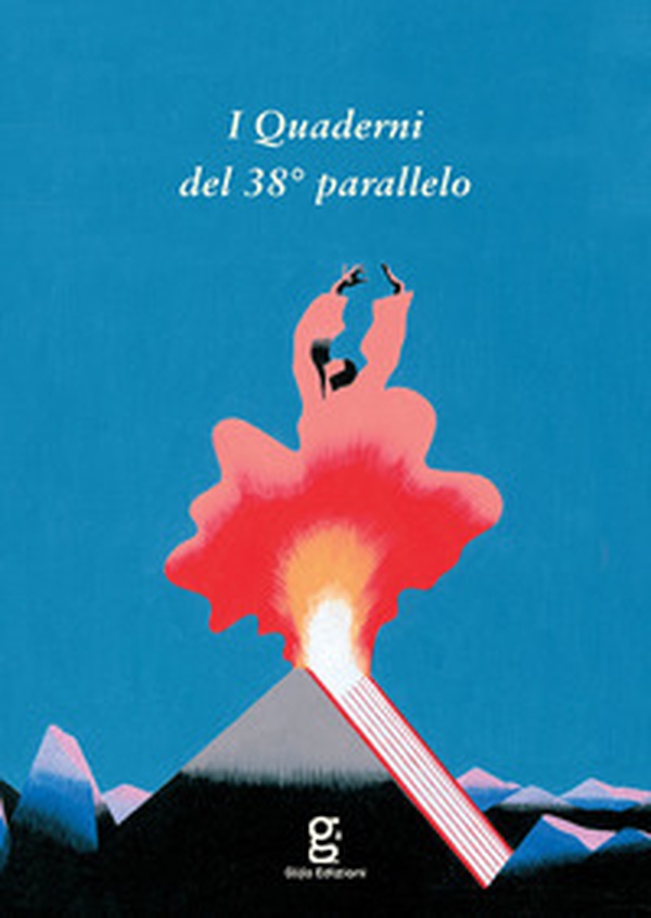 I Quaderni del 38° parallelo - Librerie.coop I Quaderni del 38° parallelo - Librerie.coop