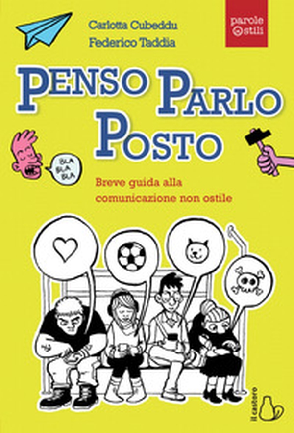Penso, parlo, posto. Breve guida alla comunicazione non ostile - Librerie.coop Penso, parlo, posto. Breve guida alla comunicazione non ostile - Librerie.coop