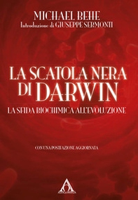 La scatola nera di Darwin. La sfida biochimica all'evoluzione - Librerie.coop