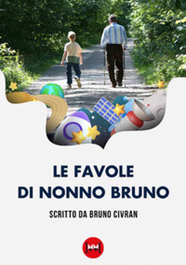 Le favole di nonno Bruno - Librerie.coop