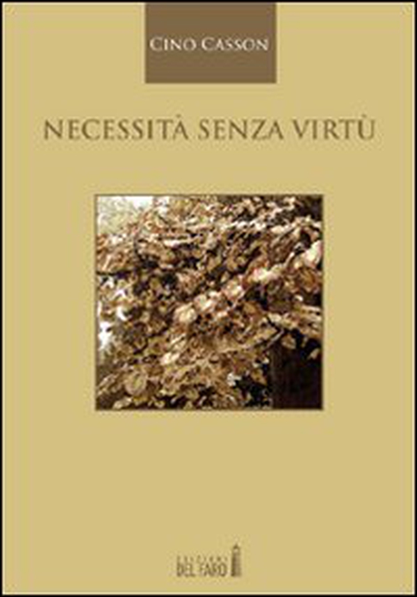 Necessità senza virtù - Librerie.coop