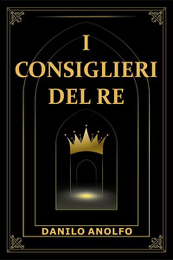 I consiglieri del re - Librerie.coop I consiglieri del re - Librerie.coop