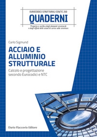 Acciaio e alluminio strutturale. Calcolo e progettazione secondo Eurocodici e NTC - Librerie.coop