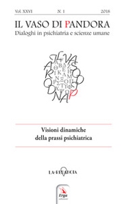 Il vaso di Pandora. Dialoghi in psichiatria e scienze umane - Vol. 26 - Librerie.coop